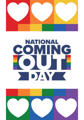 National Coming Out Day. Happy holiday. Pride month. LGBT rainbow flag. Diversity and equality. Gay and lesbian. Free love, heart shape. Illustration. Vector poster