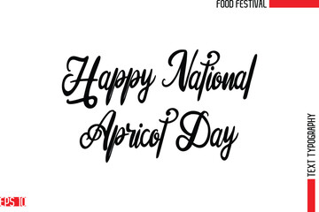 Naklejka premium Happy National Apricot Day -Food Festival Name In Stylish Typescript Typographic Text