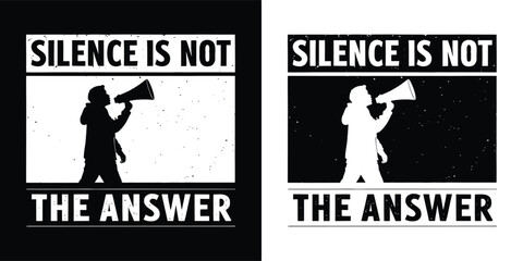 Obraz premium Silhouette of a person with a megaphone, with the text silence is not the answer, symbolizing protest or activism, presented on black and white backgrounds