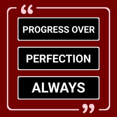 progress over perfection always, inspirational design quote, Motivational quotes For T-shirt design, poster, print design. 