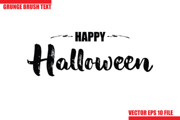 Happy Halloween Grunge Brush Hand Drawn Text Lettering. Handwritten Typography For Greeting Cards, Posters, Banners, Flyers and invitations.
