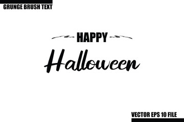 Happy Halloween Grunge Brush Hand Drawn Text Lettering. Handwritten Typography For Greeting Cards, Posters, Banners, Flyers and invitations.