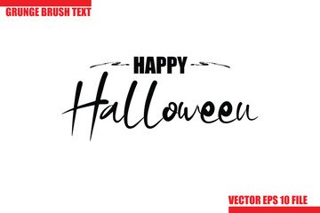 Happy Halloween Grunge Brush Hand Drawn Text Lettering. Handwritten Typography For Greeting Cards, Posters, Banners, Flyers and invitations.