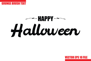 Happy Halloween Grunge Brush Hand Drawn Text Lettering. Handwritten Typography For Greeting Cards, Posters, Banners, Flyers and invitations.