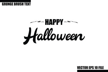 Happy Halloween Grunge Brush Hand Drawn Text Lettering. Handwritten Typography For Greeting Cards, Posters, Banners, Flyers and invitations.