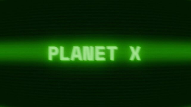 Old green CRT screen showing text PLANET X appearing in random glitch and coding style
