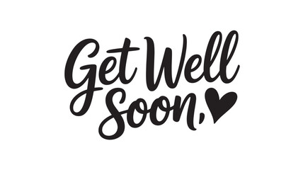 Get well soon typography with heart hand-lettered vector design for greeting cards and messages Isolated on White Background