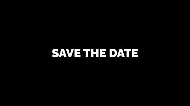 Text save the date glitch animation