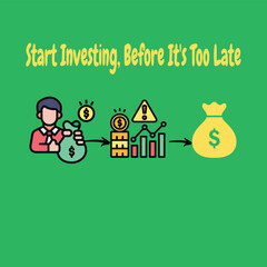 an image, to remind you to start investing now, so you don't regret it later