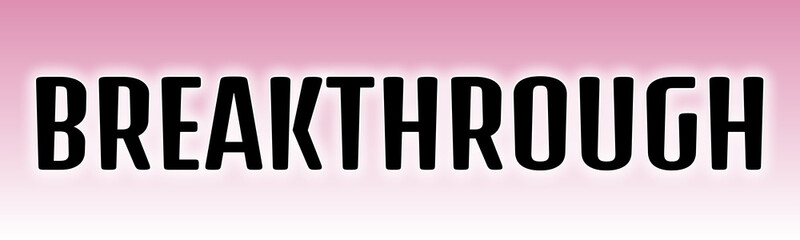 Breakthrough Typography with Pink-to-White Gradient Glow — Bold Black Capital Letters Centered on Clean Background for Innovation, Discovery, Branding, Motivation, or Inspirational Visual Concepts