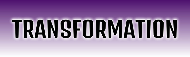 Transformation Typography with Dark Purple-to-Lavender Gradient Glow — Bold Black Capital Letters with White Outline Centered on Clean Background for Change, Evolution, Branding, or Inspirational Visu