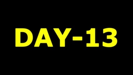 A glitchy DAY-13  countdown text in YELLOW with dripping blood effect, set on a black screen. Designed for horror or suspenseful intros. days countdown text animation black background. 4K