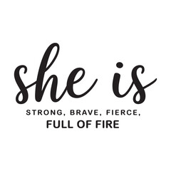 She is strong brave fierce full of fire.vector eps file.