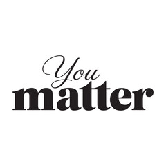 YOU matter. vector eps file.