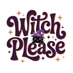 Charming Witch Please Illustration with Playful Typography and a Cute Black Cat Wearing a Witch Hat