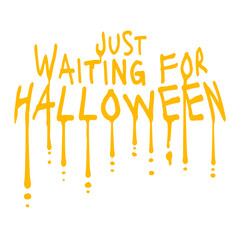 Just Waiting For Halloween Slime Drops Graffiti Style