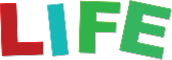 Red turquoise green letters spell L I F E with shadow effect Text Design life word