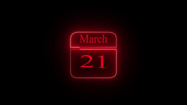 Glowing neon  21 March DAY icon red color  isolated on black background neon sign with a calendar that says "21 DAYS". HD Video motion graphic animation