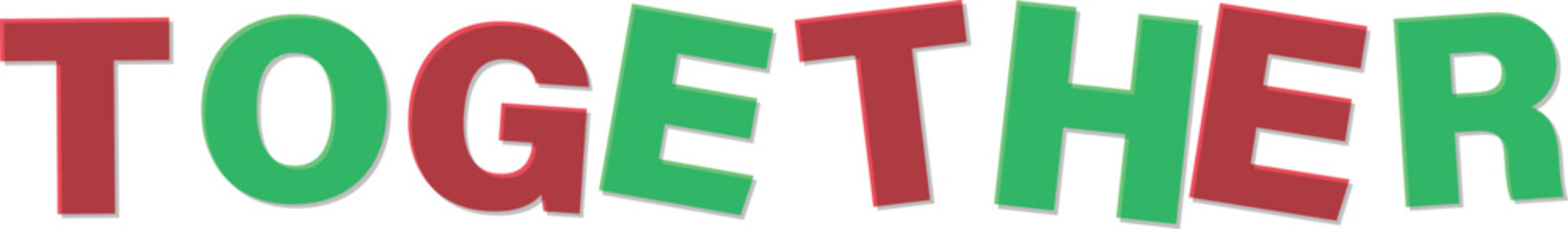 Red green D letters spell out the word T O G E T H E R Text Design together typography