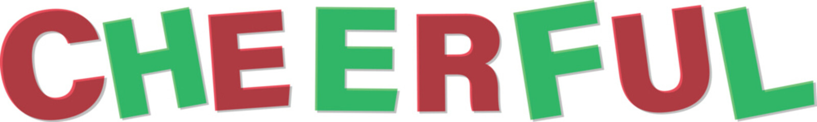 Red green overlapping letters spell C H E R F U L with shadow Text Design cheerful