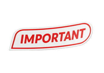 Red and white important sign isolated on transparent background