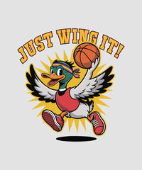 Cartoon duck playing basketball with wings spread motivational slogan design
