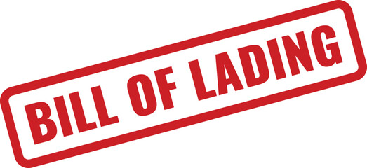 Red Bill of Lading Rubber Stamp on White Background, Indicating a Shipment Document