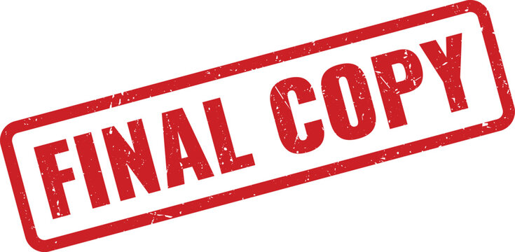 Red FINAL COPY Rubber Stamp with Distressed Texture on White Background, Indicating the Definitive Document