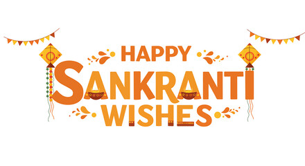 Festive "Happy Sankranti Wishes" text design with decorative kites and elements on white background.