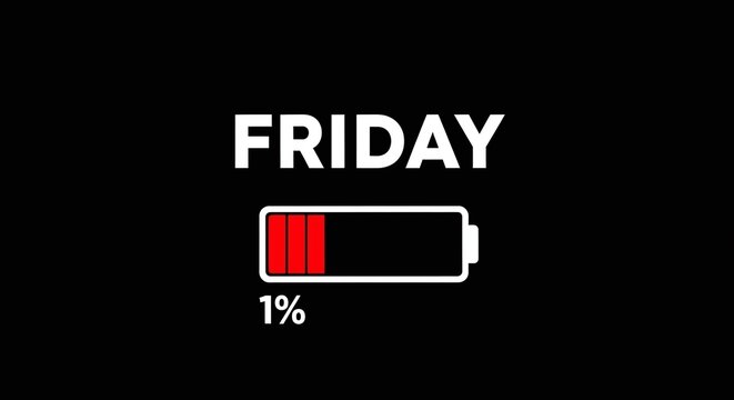 Friday low battery concept with 1% charge icon on black background
