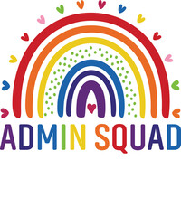 Admin squad rainbow tshirt design funny admin squad shirt