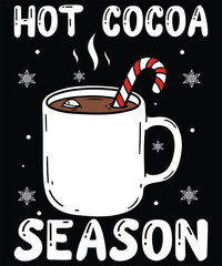 Hot Cocoa Season T-shirt Design – Winter Holiday Mug with Candy Cane.