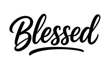 Naklejka premium Modern Hand Lettering. Blessed, modern hand lettering, smooth curves, balanced composition, clear readable letters, consistent style, none, horizontal balanced