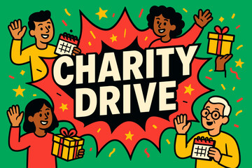 Charity Drive Celebration. Charity Drive banner, flat vector illustration, bold oversized text inside splash explosion, cartoon characters waving