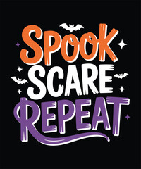 spook scare repeat shirt t shirt design