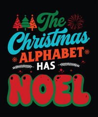 the christmas alphabet has noel t shirt design