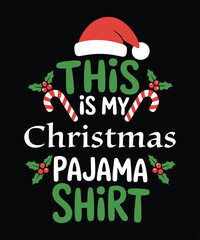 this is my christmas pajama shirt t shirt design