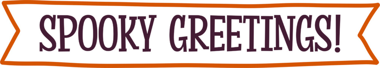 Spooky Greetings banner with hand drawn outline.