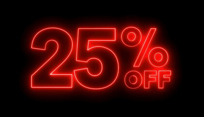 Glowing neon sign proclaims a 25% discount. The bright red text illuminates against a stark black background. A classic marketing graphic