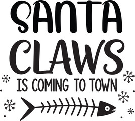 Santa claws is coming to town funny cat christmas design
