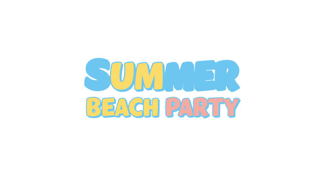 Vibrant summer beach party text art celebrate fun season holiday event vector flat design vector illustration white background - Powered by Adobe