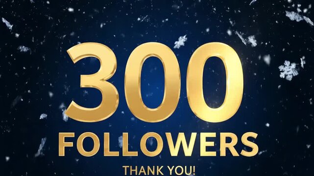 3 hundred followers, subscribers. Thank You, social sites post. Thank you followers congratulation card. Motion graphics. The Falling Snow On blue Background.