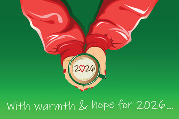 New year celebrated coffee cup with number 2026 on the top of cappuccino in a cup holding by woman on green background with message