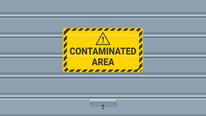 Contaminated Area Warning Sign on Industrial Roll-up Door