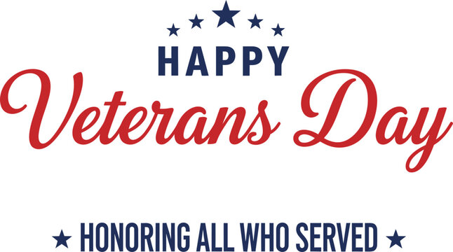 Happy veterans day honoring all who served patriotic holiday