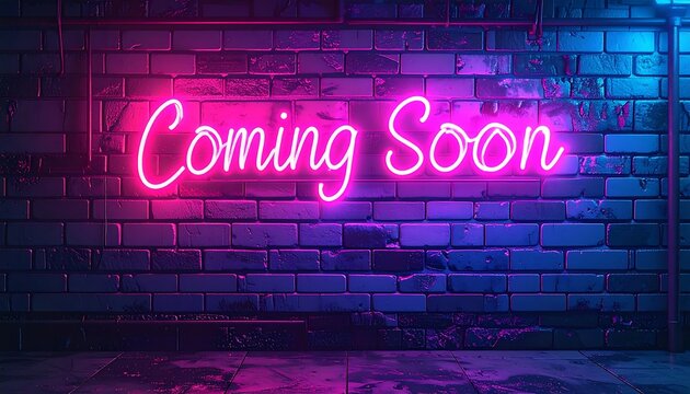 A vibrant neon sign illuminates the words "Coming Soon" against a brick wall in a dark, ambient setting. The lighting creates a futuristic aesthetic