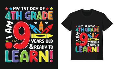 First Day of 4th Grade Back to School 9 Years Old Learning Design