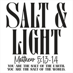Salt and Light Bible Verse Svg, Christian Svg, Matthew 5:13-14 Svg , Bible Scripture Designs, Aesthetic Christian Quotes Svg