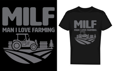 Funny farm dad milf man i love farming humorous agricultural slogan with a silhouette perfect for t shirts banners and gifts celebrating farmers and rural life
