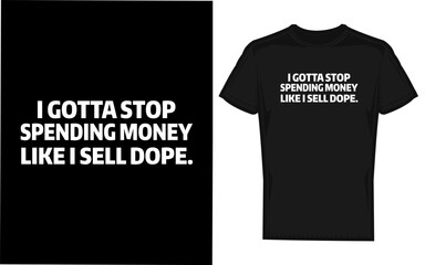 Funny quote about overspending money presented in a bold graphic silhouette style with humorous text